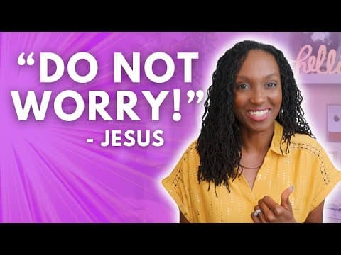 How to Stop Worrying & Trust God More | Do Not Worry Matthew 6 Bible Study
