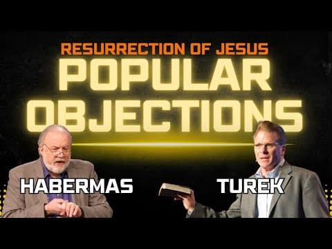 Common Objections & Best  Reasons for the Resurrection - Gary Habermas