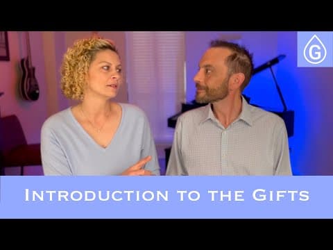 Gifts 1 - Introduction to the Gifts
