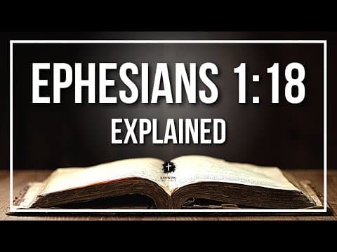 EPHESIANS 1:18 Explained | EPHESIANS 1:18 Meaning According to the Bible [KJV]
