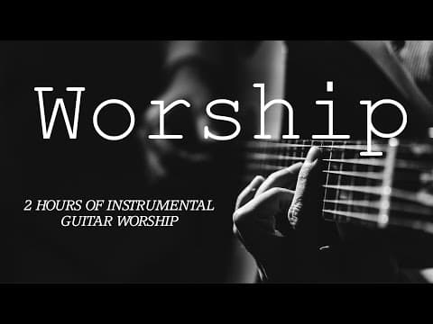 Hymns on Guitar - Guitar Worship Music - Instrumental Christian Music - 2 Hours - Josh Snodgrass