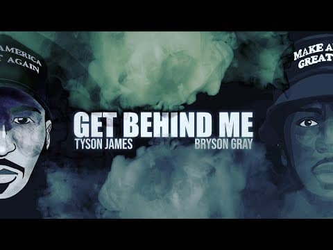 Tyson James - Get Behind Me feat. Bryson Gray