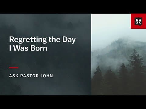 Regretting the Day I Was Born