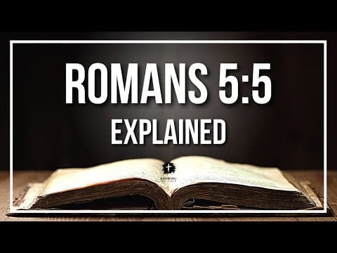 Romans 5:5 Explained [KJV] | Verse Meaning for Study and Teaching