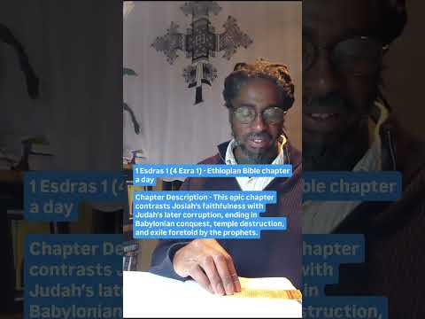 1 Esdras 1 (4 Ezra 1) - Ethiopian Bible chapter a day