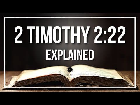 2 TIMOTHY 2:22 Explained | 2 TIMOTHY 2:22 Meaning According to the Bible [KJV]