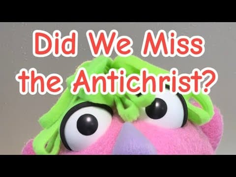 Did We Miss the Antichrist?