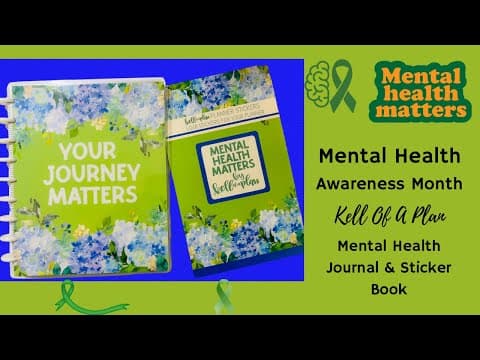 Mental Health Awareness Month| KellofAPlan Mental Health Journal & Sticker Book