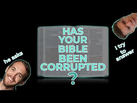 Your Bible has been corrupted and changed over the decades and millennia