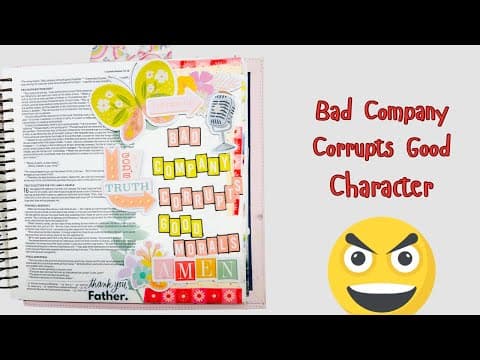 Bad Company Corrupts Good Character!#biblejournalingcommunity