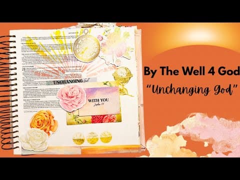 By The Well 4 God| Unchanging Majesty #biblejournaling 