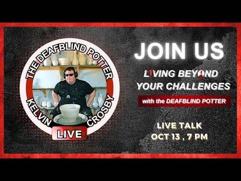 Living Beyond Your Challenges with the DeafBlind Potter