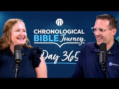 The Story of Scripture Comes to Completion | Day 365 | Chronological Bible Podcast