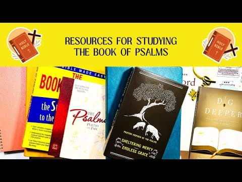Resources to Study the Book of Psalms