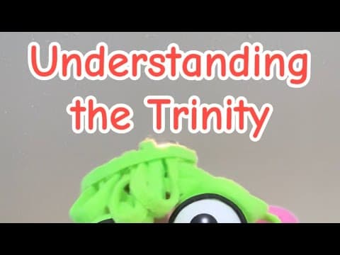 Understanding the Trinity