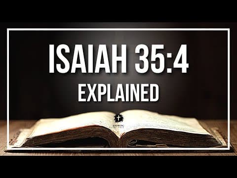 ISAIAH 35:4 Explained | ISAIAH 35:4 Meaning According to the Bible [KJV]