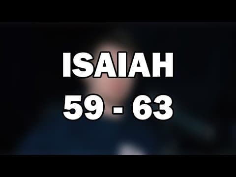 Isaiah 59–63 | The Redeemer and the Coming Glory