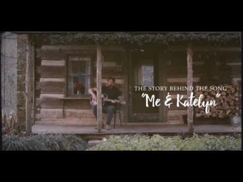 The Story Behind the Song "Me & Katelyn" by Ben Fuller