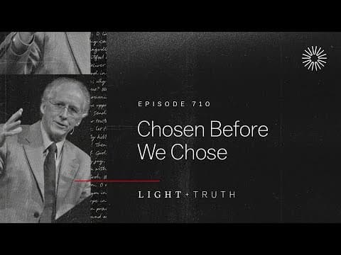 Chosen Before We Chose