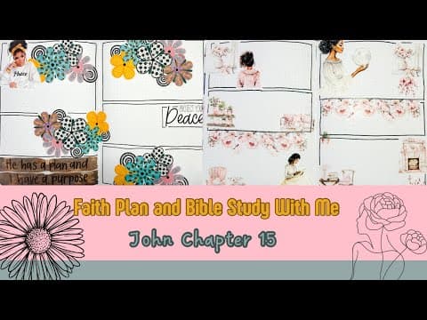 Faith Plan And Bible Study With Me | John Chapter 15 #faithplanning #biblestudy
