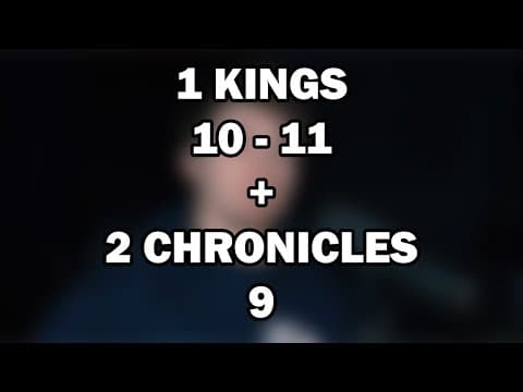 1 Kings 10–11; 2 Chronicles 9 | Solomon’s Splendor and Downfall
