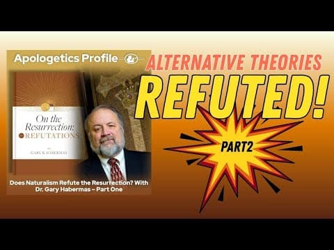 Pt. 2 - Historical Evidence Dismantles Every Alternative to the Resurrection!(Audio) - Gary Habermas