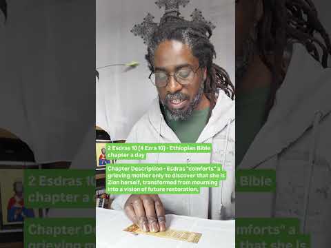2 Esdras 10 (4 Ezra 10) - Ethiopian Bible chapter a day