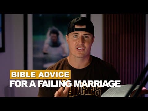 Bible Advice for a Failing Marriage