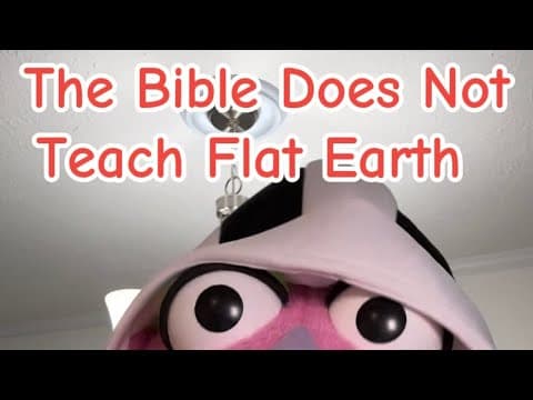The Bible Does Not Teach Flat Earth