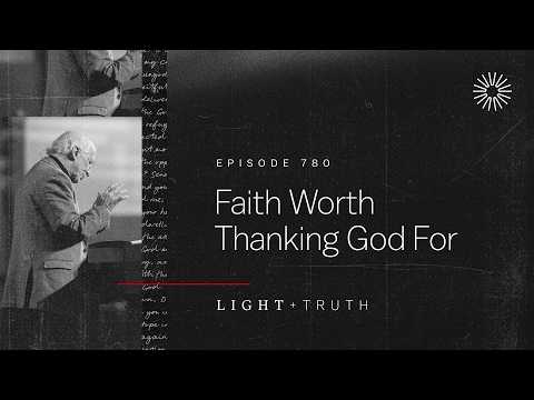 Faith Worth Thanking God For