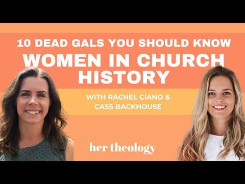 Women (you should know) That Have Impacted the Church Over 2000 Years