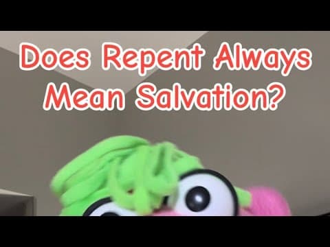 Does Repent Always Mean Salvation?