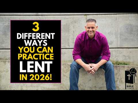 3 Different Ways You Can Practice Lent in 2026