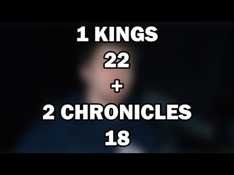 1 Kings 22; 2 Chronicles 18 | Ahab’s Final Battle