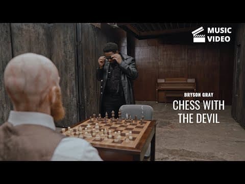 Bryson Gray - Chess With The Devil [Music Video] 1/12