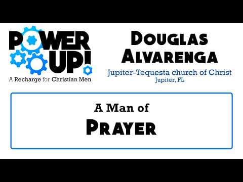 A Man of Prayer