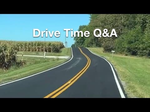 Drive Time Q&A-YouTube 1