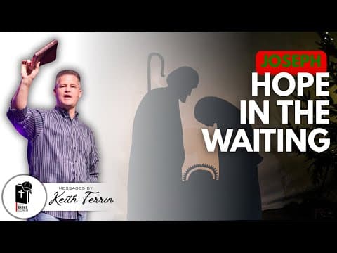 Hope in the Waiting: ESSENTIAL Characteristics from Joseph (Jesus's Stepdad)