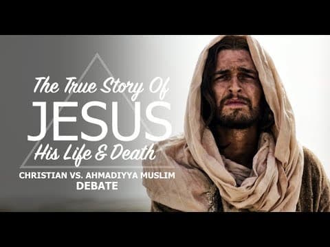 Debate: The true story of Jesus: His divinity and death. Huff vs. Ahmed Sraa