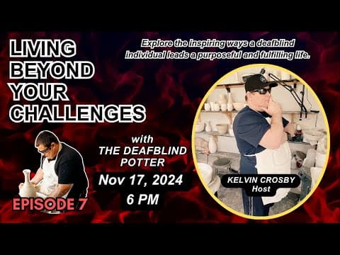 LIVE: Living Beyond Challenges with the DeafBlind Potter
