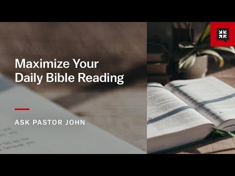 Maximize Your Daily Bible Reading