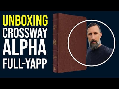 Unboxing: Crossway Alpha in Granada Calfskin - Full Yapp!