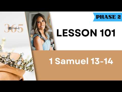 Lesson 101 | 1 Samuel 13-14 | Heartbeat of God | 2025-2026 Bible Study & Commentary