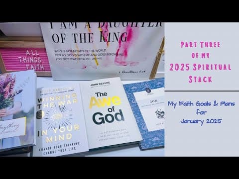 Part Three of My 2025 Spiritual Stack | Faith Goals & Plans for January!