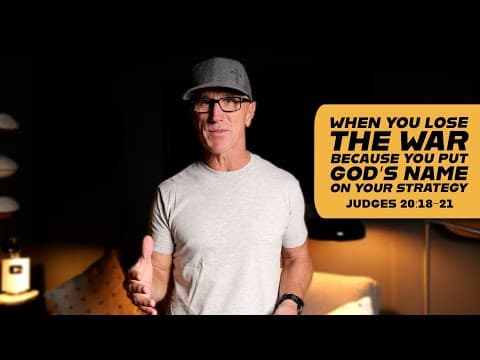 When You Lose The War Because You Put God’s Name On Your Strategy | Judges 20:18-21