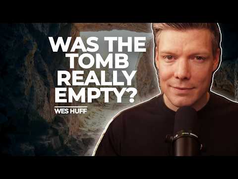 Was the Tomb Really Empty?
