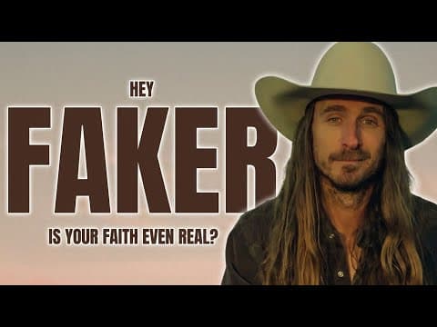 Your Faith Might Be Fake and You Don't Even Know It