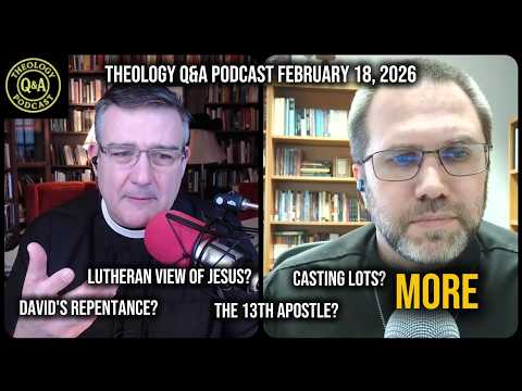 Full Theology Q&A: What is the Lutheran View of Jesus? Why are Evangelical Churches Growing? More.