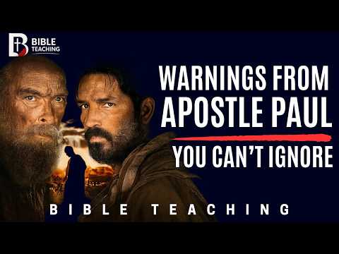 3 Warnings Paul Gave for the Final Generation
