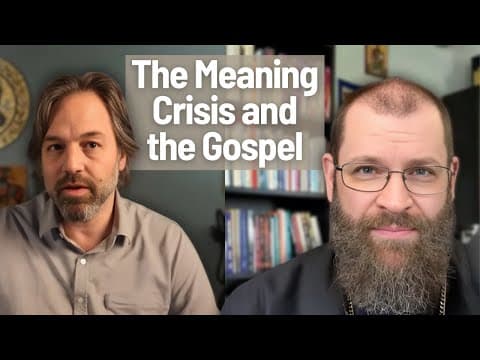 The Meaning Crisis and the Gospel - with Jonathan Pageau